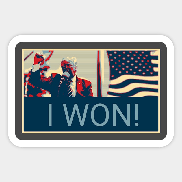 Donald Trump - I Won - Shepard Fairey style design Sticker by Montanescu